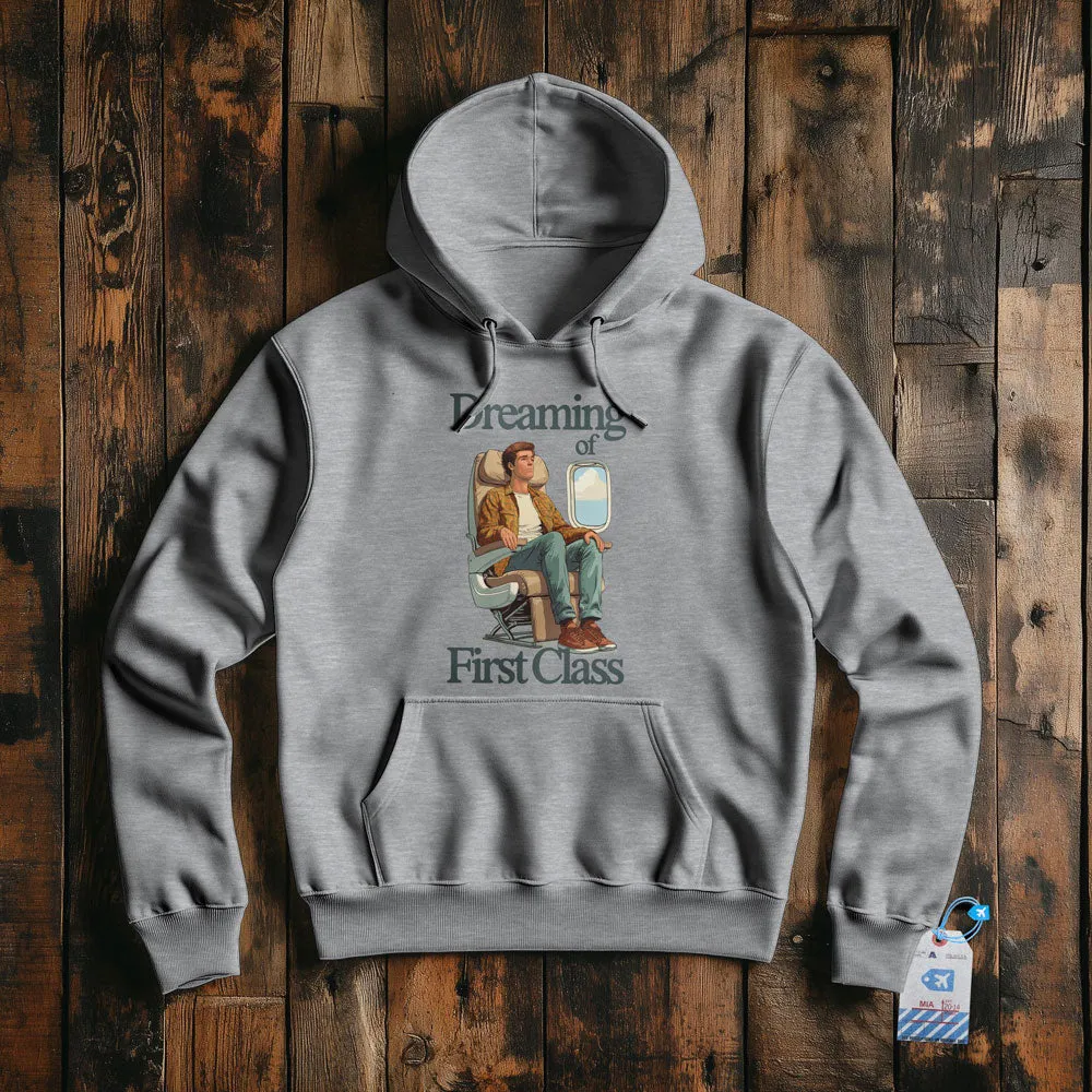 Dreaming of First Class - Pullover Hoodie