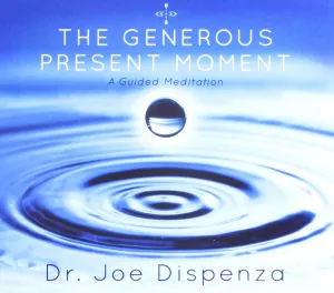 The Generous Present Moment